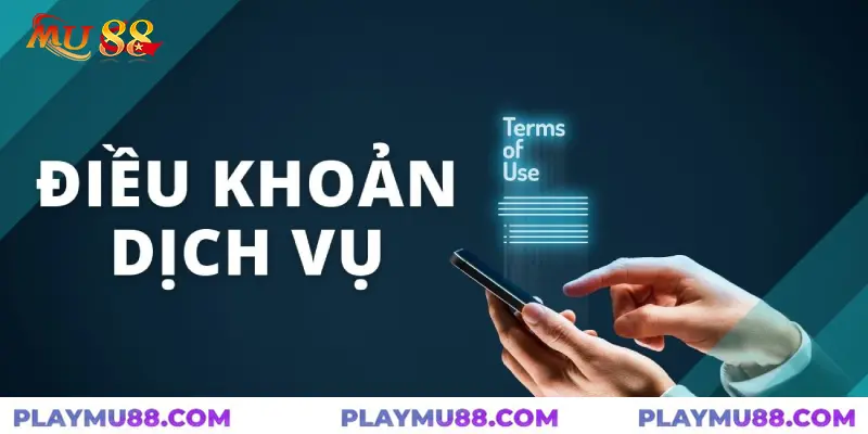 Điều khoản điều kiện mu88 mới nhất