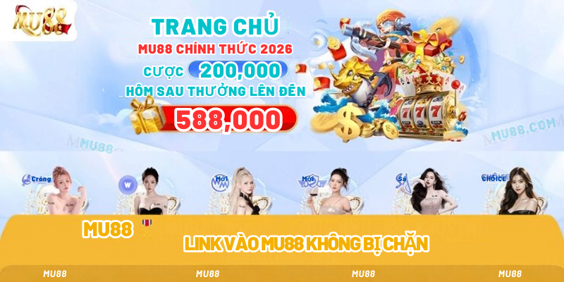 Link vào mu88 không bi chặn